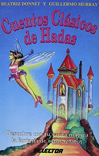 Imagen de archivo de Cuentos clasicos de hadas (Spanish Edition) a la venta por Irish Booksellers