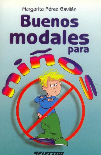 Stock image for Buenos modales para niños (FAMILIA) (Spanish Edition) for sale by ThriftBooks-Atlanta