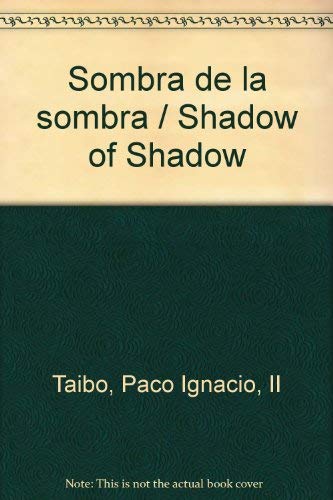 Beispielbild fr Sombra de la sombra / Shadow of Shadow zum Verkauf von More Than Words