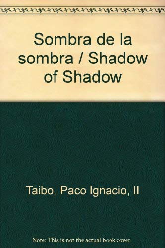 Stock image for Sombra de la sombra / Shadow of Shadow (Biblioteca policiaca) for sale by Better World Books