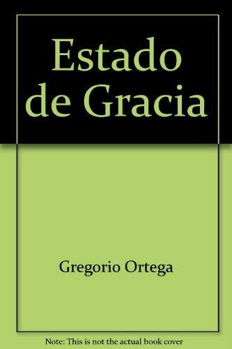 Beispielbild fr Estado de Gracia (Coleccion Fabula) (Spanish Edition) zum Verkauf von Ergodebooks