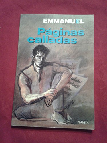 PaÌginas calladas (ColeccioÌn Textos) (Spanish Edition) (9789684064904) by Emmanuel