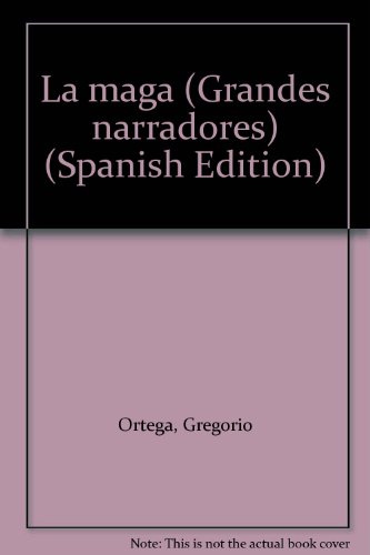 9789684065017: La maga (Grandes narradores) (Spanish Edition)