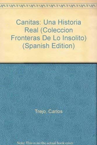 Canitas: Una Historia Real (9789684065550) by Carlos Trejo