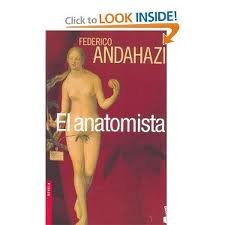 El anatomista (Spanish Edition) (9789684067097) by Federico Andahazi