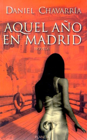 9789684068018: Aquel ano en Madrid (Autores Latinoamericanos)