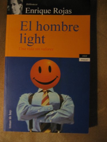 Imagen de archivo de El Hombre Light: Una Vida sin Valores a la venta por Hamelyn