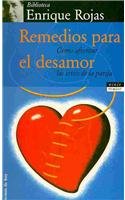 Imagen de archivo de Remedios para el desamor/ Remedies for the Lack of Love (Coleccion Fin De Siglo) (Spanish Edition) a la venta por ThriftBooks-Dallas