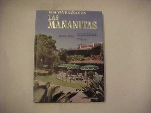 Stock image for Mis Vivencias en Las Mananitas. Bilingual Edition. for sale by HPB-Red