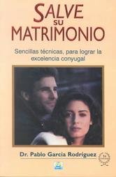 Salve Su Matrimonio (Spanish Edition) - Garcia Rodriguez Pablo, Pablo Garcia Rodriguez