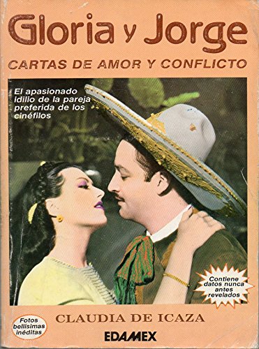 Imagen de archivo de Gloria y Jorge: Cartas de amor y conflicto (Spanish Edition) a la venta por Better World Books: West