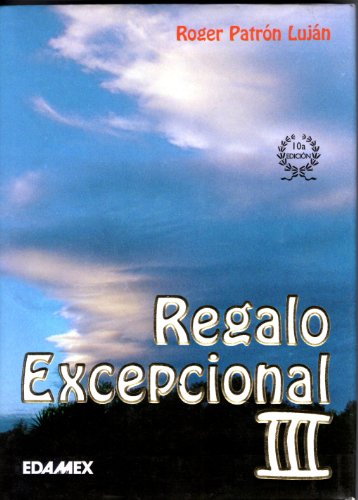 Stock image for Regalo excepcional 3 / Exceptional gift (Spanish Edition) for sale by SecondSale