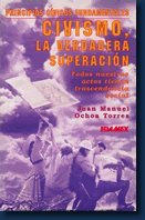 Imagen de archivo de Civismo, Verdadera Superacion/ Civic Duty Is a Truely Rewarding (Spanish Edition) a la venta por Bookmans