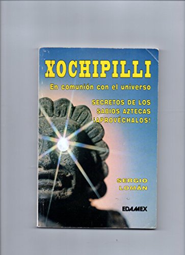 Stock image for XOCHIPILLI for sale by ThriftBooks-Dallas