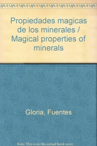 Imagen de archivo de Propiedades magicas de los minerales / Magical properties of minerals (Spanish Edition) a la venta por Unique Books For You