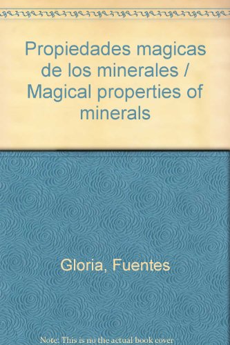 Stock image for Propiedades magicas de los minerales / Magical properties of minerals (Spanish Edition) for sale by Unique Books For You