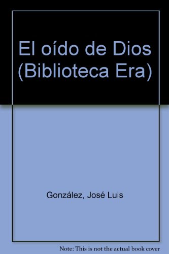 Stock image for El oido de dios for sale by HISPANO ALEMANA Libros, lengua y cultura