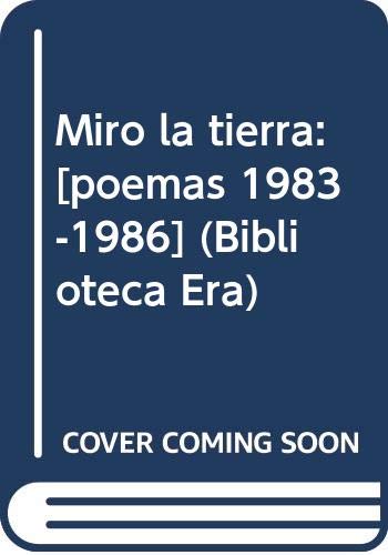 Stock image for MIRO LA TIERRA.; Poemas 1983-1986 for sale by Libros Latinos