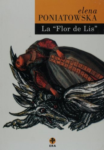 Beispielbild fr La Flor de Lis (Biblioteca Era) (Spanish Edition) zum Verkauf von Better World Books