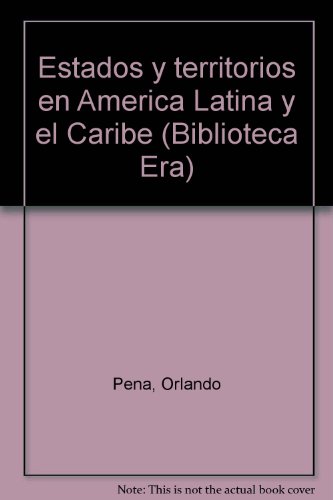 ESTADOS Y TERRITORIOS EN AMERICA LATINA Y CARIBE