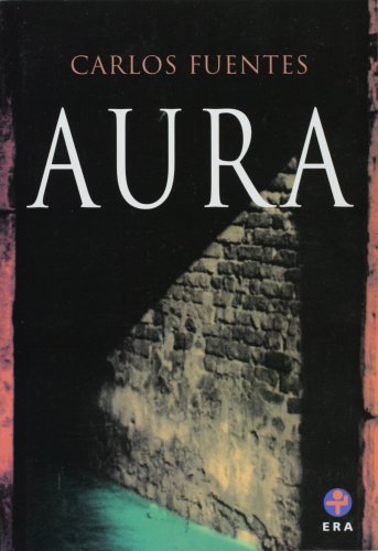 9789684111813: Aura (Biblioteca Era / Era Library)