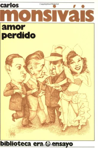 Beispielbild fr Amor perdido (Ensayo (Ediciones Era).) (Spanish Edition) zum Verkauf von thebookforest.com