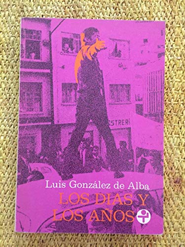 Imagen de archivo de Los dias y los anos (Biblioteca Era) (Spanish Edition) a la venta por ThriftBooks-Dallas