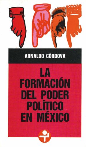 Stock image for La formacion del poder politico en Mexico (Problemas De Mexico) (Spanish Edition) for sale by Irish Booksellers