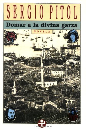 Beispielbild fr Domar a la divina garza (Spanish Edition) zum Verkauf von HPB Inc.