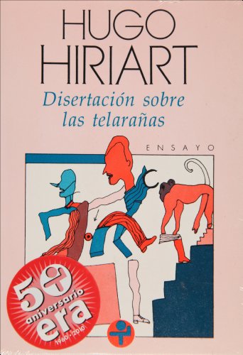 DisertaciÃ³n sobre las telaraÃ±as (Biblioteca Era) (Spanish Edition) (9789684113084) by Hugo Hiriart