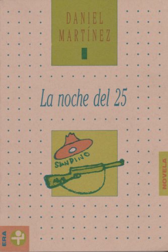 9789684113466: La noche del 25 (Biblioteca Era) (Spanish Edition)