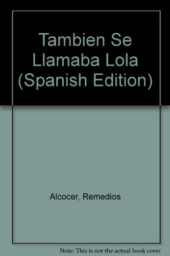 Stock image for Tambin se llamaba Lola for sale by HISPANO ALEMANA Libros, lengua y cultura