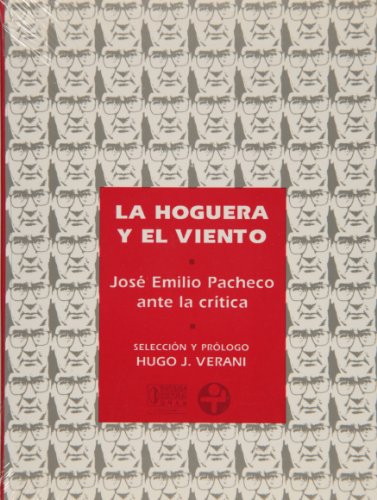 Beispielbild fr La hoguera y el viento. Jos Emilio PHugo J. (comp.) Verani zum Verkauf von Iridium_Books