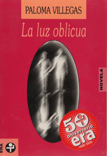 Beispielbild fr La luz oblicua. zum Verkauf von J. HOOD, BOOKSELLERS,    ABAA/ILAB