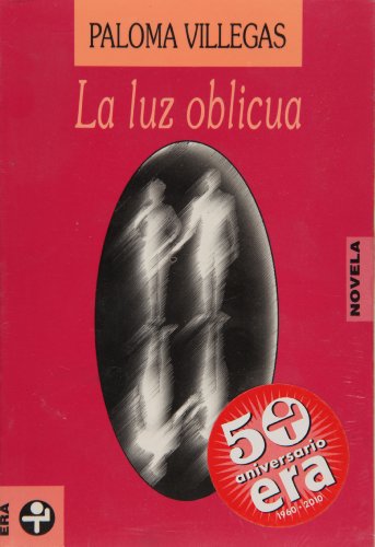 Imagen de archivo de La luz oblicua. a la venta por J. HOOD, BOOKSELLERS,    ABAA/ILAB