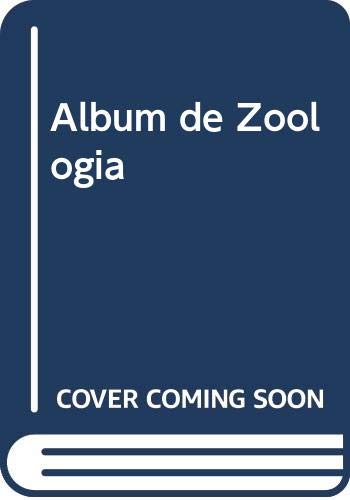 Beispielbild fr Album de Zoologa. zum Verkauf von La Librera, Iberoamerikan. Buchhandlung