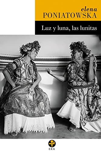 Luz y luna, las lunitas (formato grande) (Spanish Edition) - Elena Poniatowska