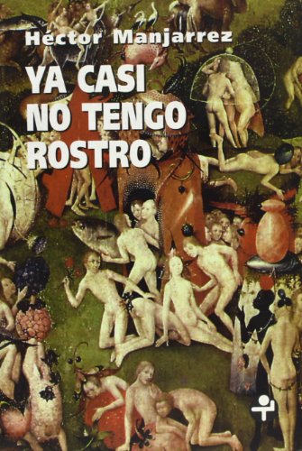 Stock image for Ya casi no tengo rostro. for sale by La Librera, Iberoamerikan. Buchhandlung