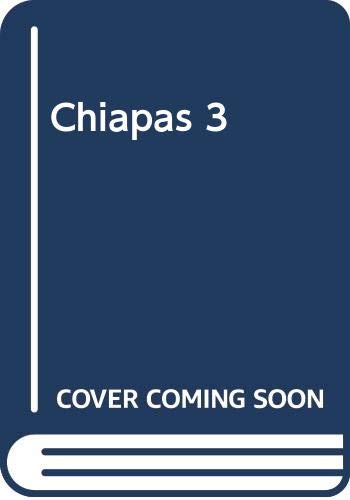 Imagen de archivo de Chiapas 3 a la venta por medimops