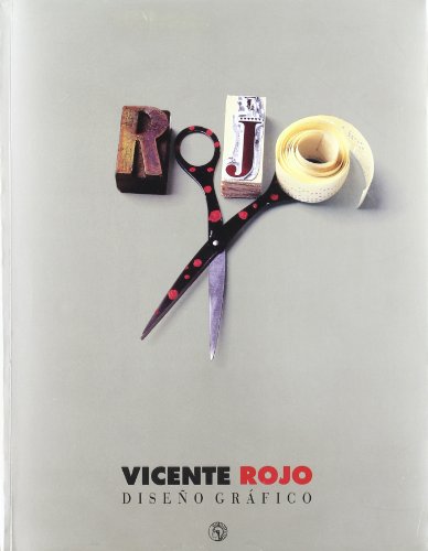 DiseÃ±o grÃ¡fico/ Graphic Design (Spanish Edition) (9789684114005) by Rojo, Vicente