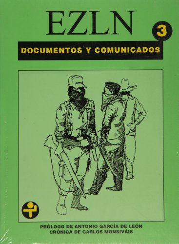 Documentos y comunicados, Tomo 3: 2 de octubre de 1995 / 24 de enero de 1997 (Problemas De Mexico) (Spanish Edition) (9789684114074) by EZLN