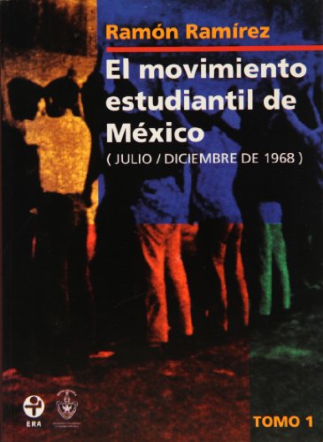 9789684114289: el movimiento estudiantil de mexico. (julio / diciembre de 1968) ( 2 tomos