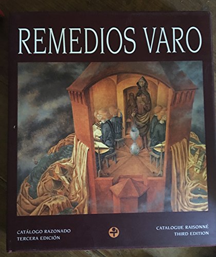 REMEDIOS VARO - CATALOGO RAZONADO E RAISONNE.SEGUNDA EDICION AMPLIADA