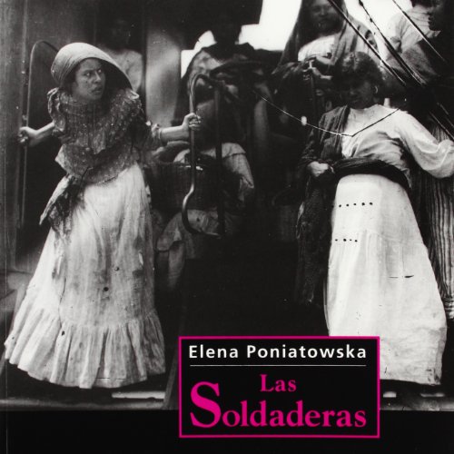 Beispielbild fr Las soldaderas/ The Soldier-Women (Spanish Edition) zum Verkauf von Zoom Books Company