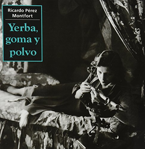 Imagen de archivo de Yerba, goma y polvo (Spanish Edition) a la venta por GF Books, Inc.