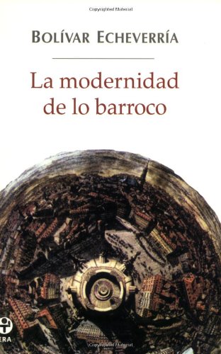 Beispielbild fr La modernidad de lo barroco. zum Verkauf von Iberoamericana, Librera