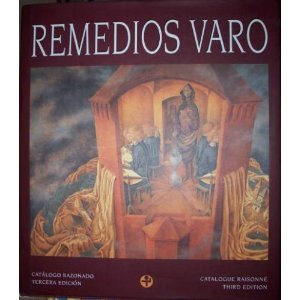 Stock image for Remedios Varo: Catalogue Raisonne / Catalogo Razonado. for sale by Ursus Books, Ltd.