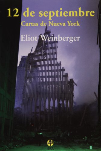 12 de septiembre. Cartas de Nueva York (Spanish Edition) (9789684115675) by Eliot Weinberger