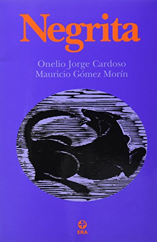 Stock image for Negrita/ Blackie (Spanish Edition) [Paperback] by Cardoso, Onelio Jorge; Mori. for sale by Iridium_Books