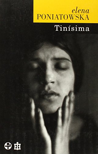 TinÃ­sima (Spanish Edition) (9789684116122) by Poniatowska Amor, Elena